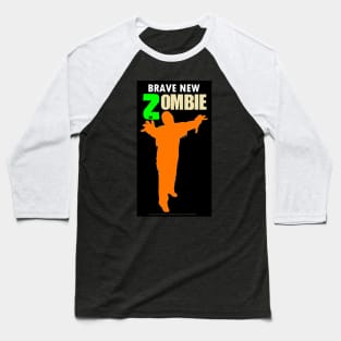 Brave New Zombie Baseball T-Shirt